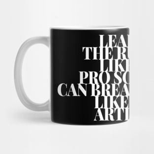 Learn the Rules Like a Pro so You Can Break Them Like an Artist Mug